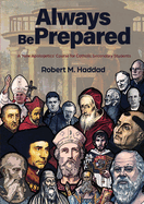 Always Be Prepared: A 'New Apologetics' Course for Catholic Secondary Schools