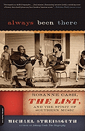 Always Been There: Rosanne Cash, the List, and the Spirit of Southern Music