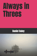 Always in Threes