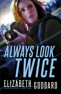 Always Look Twice