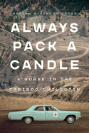 Always Pack a Candle: A Nurse in the Cariboo-Chilcotin