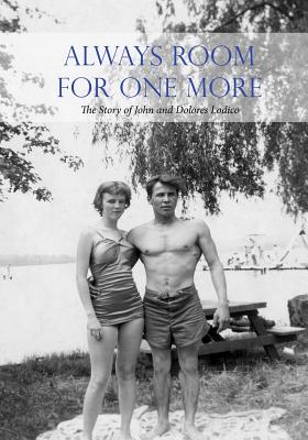 Always Room for One More: The Story of John and Dolores Lodico - West, Nancy
