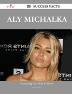 Aly Michalka 30 Success Facts - Everything You Need to Know about Aly Michalka - Parker, Arthur