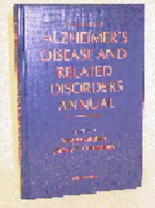 Alzheimer's Disease and Related Disorders Annual - Cummings, Jeffrey L, MD, and Gauthier, Serge, Dr.