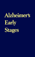 Alzheimer's Early Stages: First Steps in Caring and Treatment - Kuhn, Daniel, MSW, and Bennett, David A, M.D., M D (Foreword by)