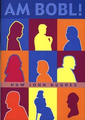 Am Bobl! - Hughes, Huw John