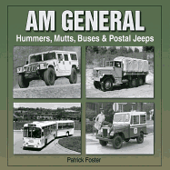 Am General: Hummers, Mutts, Buses & Postal Jeeps