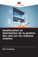 Am?lioration et distribution de la gestion des cl?s sur les r?seaux mobiles