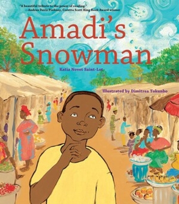 Amadi's Snowman: A Story of Reading - Saint-Lot, Katia Novet