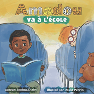 Amadou va ? L'?cole (French Edition)