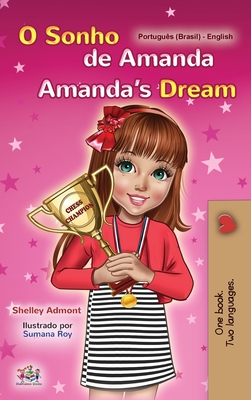 Amanda's Dream (Portuguese English Bilingual Book for Kids -Brazilian): Portuguese Brazil - Admont, Shelley, and Books, Kidkiddos