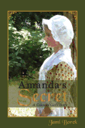 Amanda's Secret: A Colonial Girl's Story