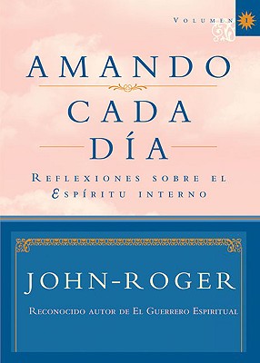 Amando cada da - John-Roger, John-Roger