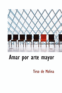 Amar Por Arte Mayor