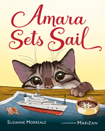 Amara Sets Sail: A Cat Adventure Picture Book