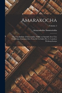 Amarakocha; ou, Vocabulaire d'Amarasinha. Publi en Sanskrit avec une traduction franaise des notes et un index par A. Loiseleur Deslongchamps; Volume 2