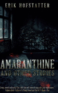 Amaranthine: And Other Stories