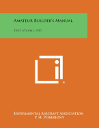 Amateur Builder's Manual: First Volume, 1957