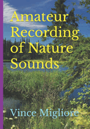Amateur Recording of Nature Sounds