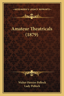 Amateur Theatricals (1879)