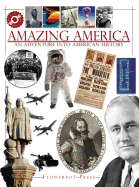 Amazing America: An Adventure Into American History