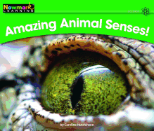 Amazing Animal Senses! Leveled Text