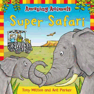 Amazing Animals: Super Safari
