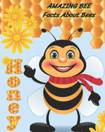 Amazing Bee: Facts About Bees