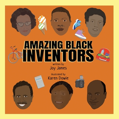 Amazing Black Inventors - James, Joy