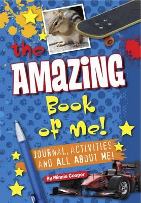 Amazing Book of Me Boys: Journal, Diary, Quizzes, All About Me! - Cooper, Minnie, and Cooper, Gemma (Editor)