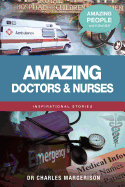 Amazing Doctors and Nurses