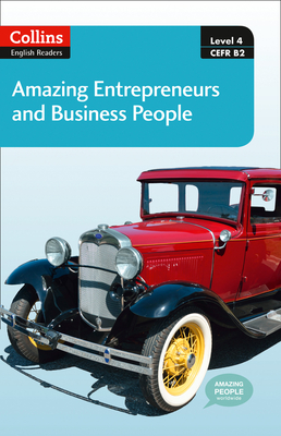 Amazing Entrepreneurs and Business People: B2 - Mestheneou, Katerina (Adapted by), and MacKenzie, Fiona (Series edited by)