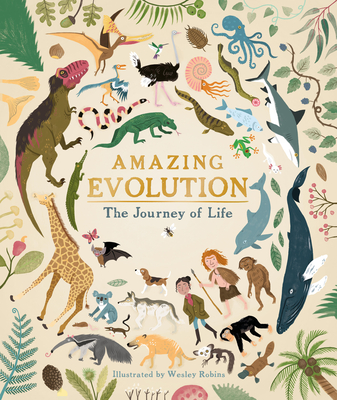 Amazing Evolution: The Journey of Life - Claybourne, Anna