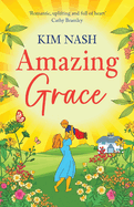 Amazing Grace: A charming, uplifting romantic comedy from bestseller Kim Nash for 2024