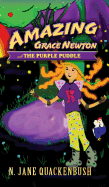 Amazing Grace Newton and the Purple Puddle