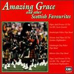 Amazing Grace & Other Scottish Favourites - Various Artists