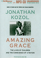 Amazing Grace: The Lives of Children and the Conscience of a Nation