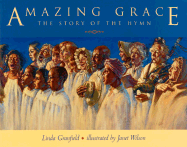 Amazing Grace: The Story of the Hymn