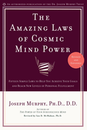 Amazing Laws of Cosmic Mind Power