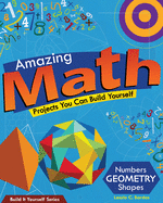 Amazing Math: Projects You Can Build Yourself