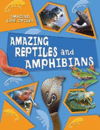 Amazing Reptiles and Amphibians - Williams, Brian