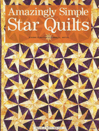 Amazingly Simple Star Quilts - Stauffer, Jeanne (Editor), and Hatch, Sandra L (Editor)