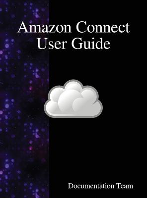 Amazon Connect User Guide - Team, Documentation