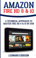 Amazon Fire HD 8 & 10: A Technical Approach to Master Fire HD 8 & 10