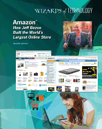 Amazon: How Jeff Bezos Built the World's Largest Online Store