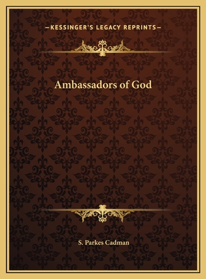 Ambassadors of God - Cadman, S Parkes