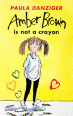 Amber Brown is Not a Crayon - Danziger, Paula