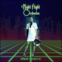 Amber Galactic - The Night Flight Orchestra