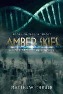 Amber Skies: A 2136 Novel