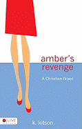 Amber's Revenge: A Christian Novel